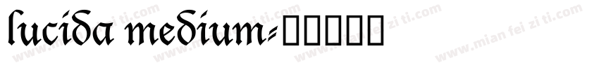 lucida medium字体转换